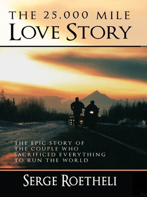 cover image of The 25,000 Mile Love Story